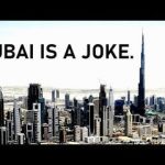 Dubai Is A Parody Of The 21st Century