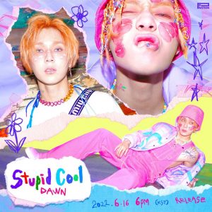 DAWN - Stupid Cool (Teaser - Comeback Poster by HyunA)