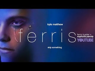 Ferris Bueller meets Euphoria - Trailer Parody