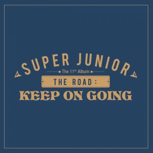 Super Junior’s upcoming album ‘The Road: Keep On Going’ will be released in two parts beginning 7/12 + will include two physical versions