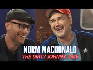 Norm Macdonald's legendary "Dirty Johnny" joke