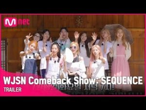 WJSN - Mnet 'WJSN COMEBACK SHOW : SEQUENCE' (Preview Teaser) (Air Date: 220705)