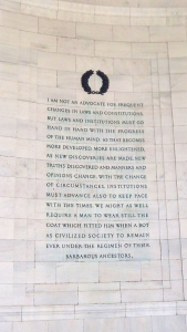 "Laws and institutions must go hand in hand with the progress of the human mind... as new discoveries are made, new truths discovered and manners and opinions change, with the change of circumstances, institutions must advance also to keep pace with the times." - T. Jefferson
