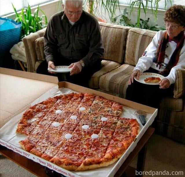 I really hope this is my life at 80. Just me, my soulmate, and a really big pizza.