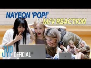 TWICE Nayeon (with Jeongyeon & Chaeyoung) - POP! (MV Reaction) [ENG SUB]