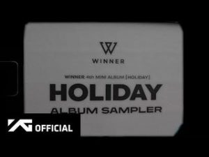 WINNER - 4th Mini Album 'HOLIDAY' (Highlight Medley)
