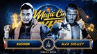 Four new matches added to Music City Mayhem including Alex Shelley vs KUSHIDA and Fred Rosser defending the NJPW Strong Openweight Championship against Big Damo