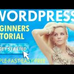 How To Create A WordPress Website in 2022 ~ A Free WordPress Tutorial For Beginners