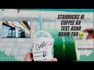 Starbucks Ki coffee ka test, Acha Nahin Tha🤢 | Killer C Vlogs | Vlog | Hindi | 2022