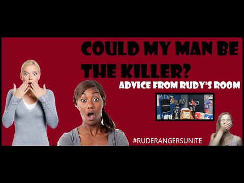 Could My Man Be The Killer? A Rudy's Room Replay