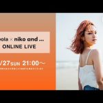 【 Leola × niko and ... ONLINE LIVE】