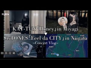 [遠征Vlog.]掛け持ちジャニヲタの現場ハシゴの週末/KAT-TUN｢Honey｣in宮城→SixTONES｢Feel da CITY｣ in新潟