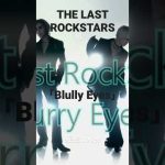 THE LAST ROCKSTARS-「Blully Eyes」#thelastrockstars  #blurryeyes #cover #larcenciel