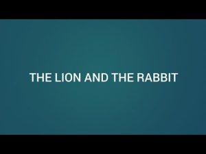 The story of the lion and the rabbit - Learn English with the story of the lion and the rabbit