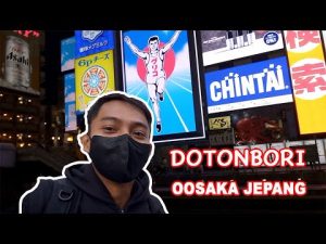 DOTONBORI NAMBA OOSAKA JEPANG
