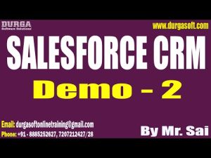 SALESFORCE CRM tutorials || Demo - 2 || by Mr. Sai On 24-01-2023 @7AM IST