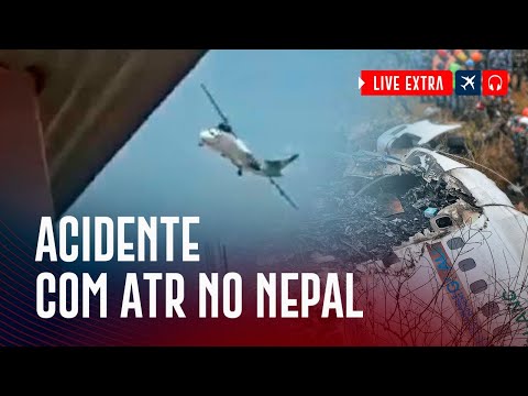 O Acidente Com o ATR no Nepal #LiveExtra #Breaking