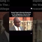 YoungThug Lawyer Responds To Allegations #shorts #viral #youngthug #ysl #atl #trap #gunna #rico