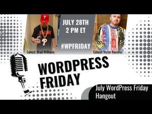 July WordPress Friday Hangout